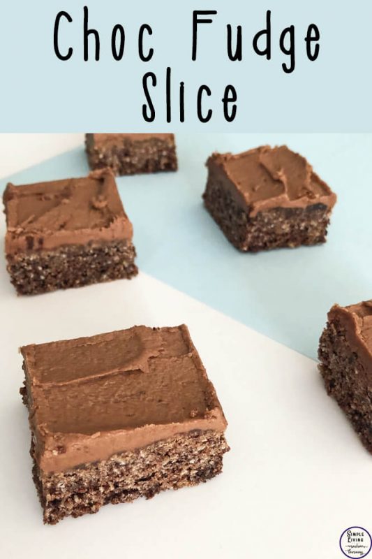 Chocolate Fudge Slice Simple Living. Creative Learning