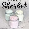 How to make Sherbet - Simple Living. Creative Learning