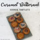 Caramel Butternut Cookie Tartlets