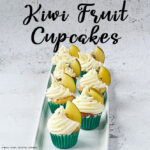 Kiwi Fruit Cupcakes