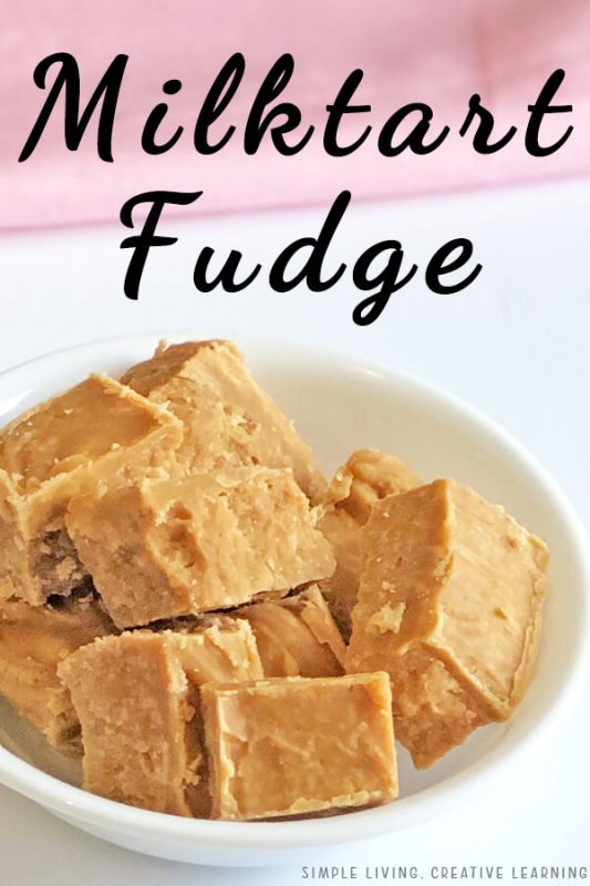 Milktart Fudge {Melktart Fudge} Simple Living. Creative Learning