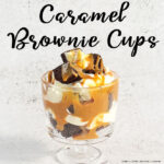 Caramel Brownie Cups