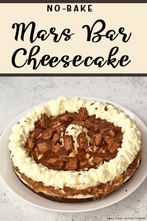 Mars Bar Cheesecake Simple Living. Creative Learning