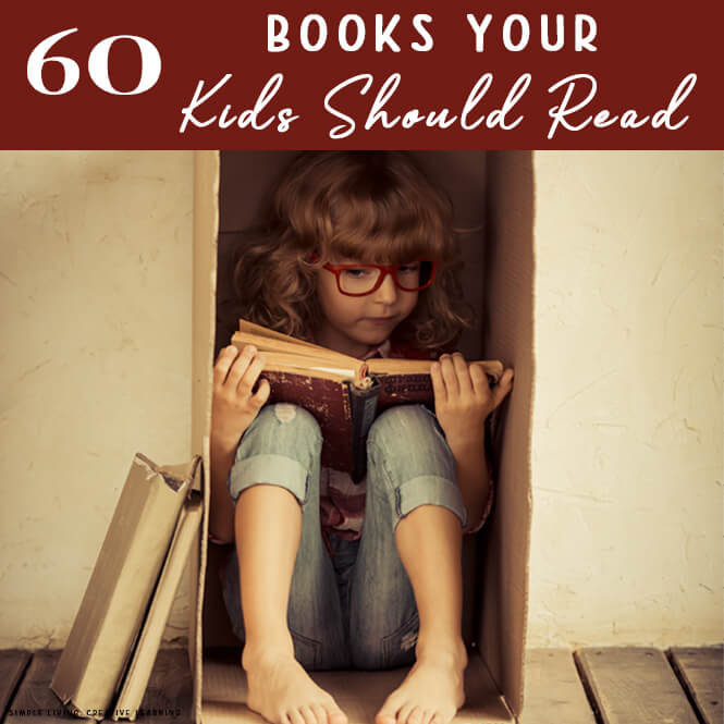60 Books Your Kids Should Read