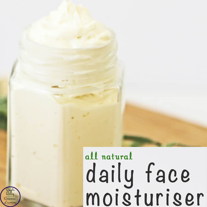 Diy All Natural Daily Face Moisturiser Simple Living Creative Learning - Diy Face Cream For Dry Sensitive Skin