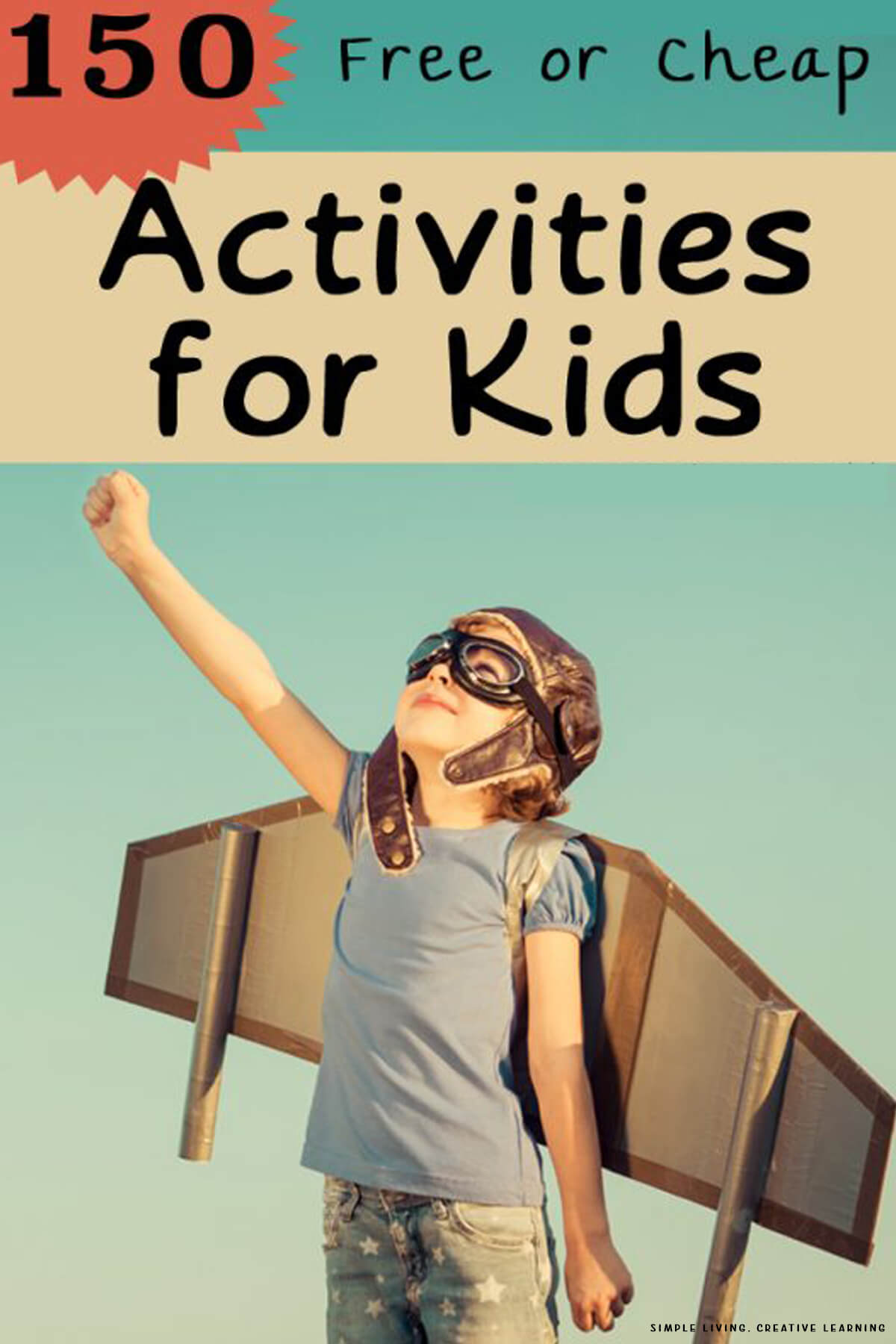 150 Free (or Cheap) Activities for Kids