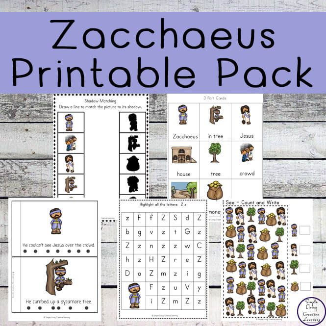 Zacchaeus Printable Pack Simple Living Creative Learning