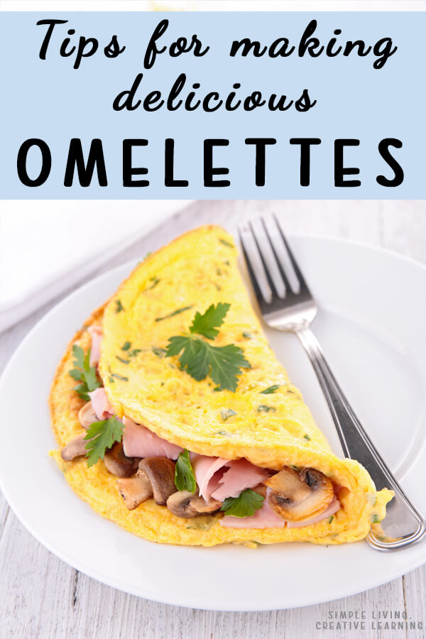 tips for making delicious omelettes