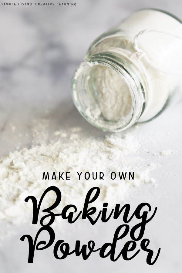 Make Your Own Baking Powder - Simple Living. Creative Learning