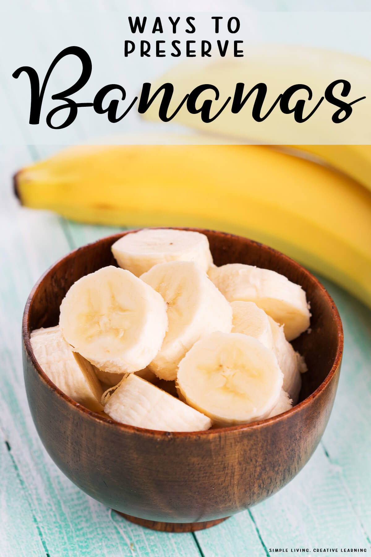 Ways to Preserve Bananas