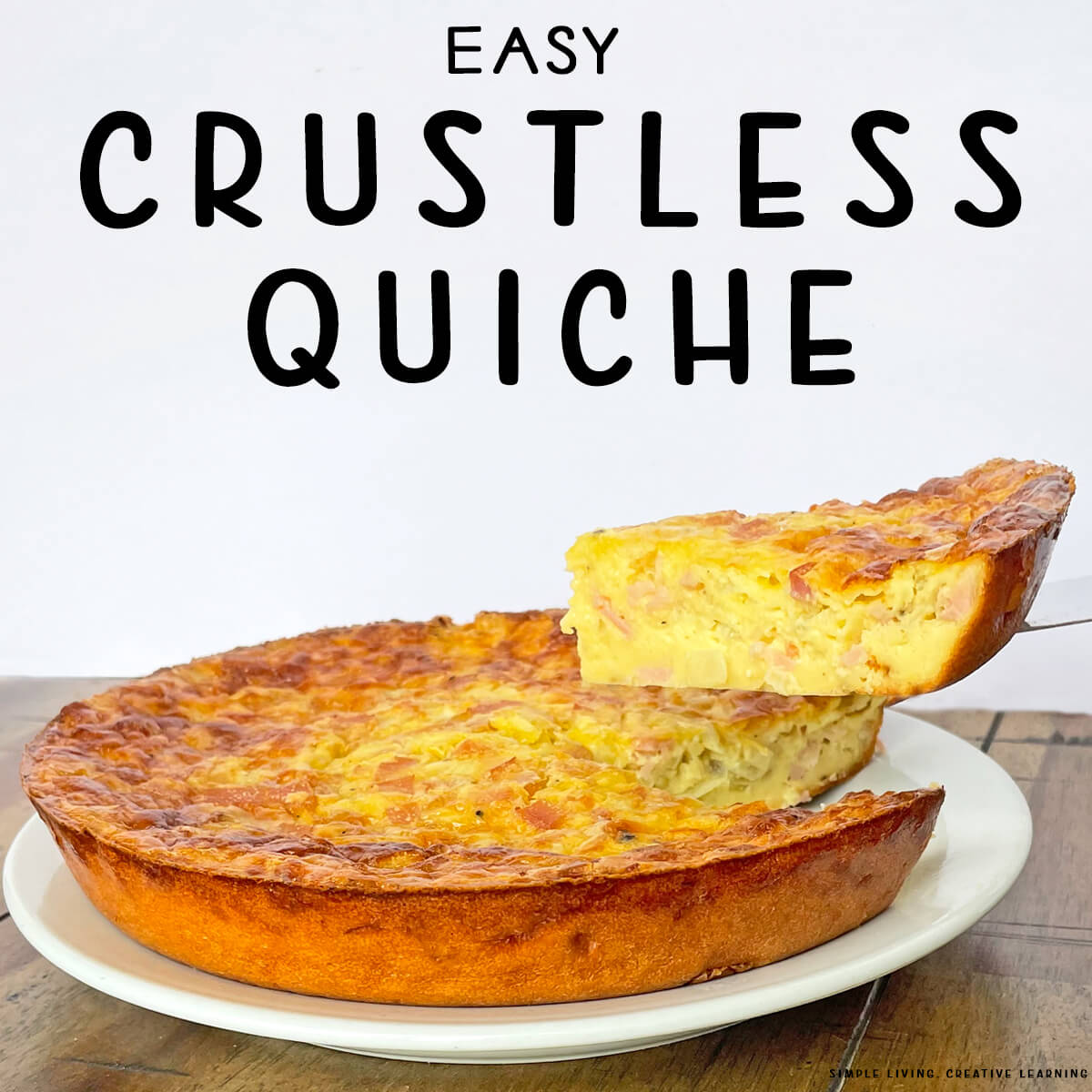 Easy Crustless Quiche Recipe on a plate with one piece cut out