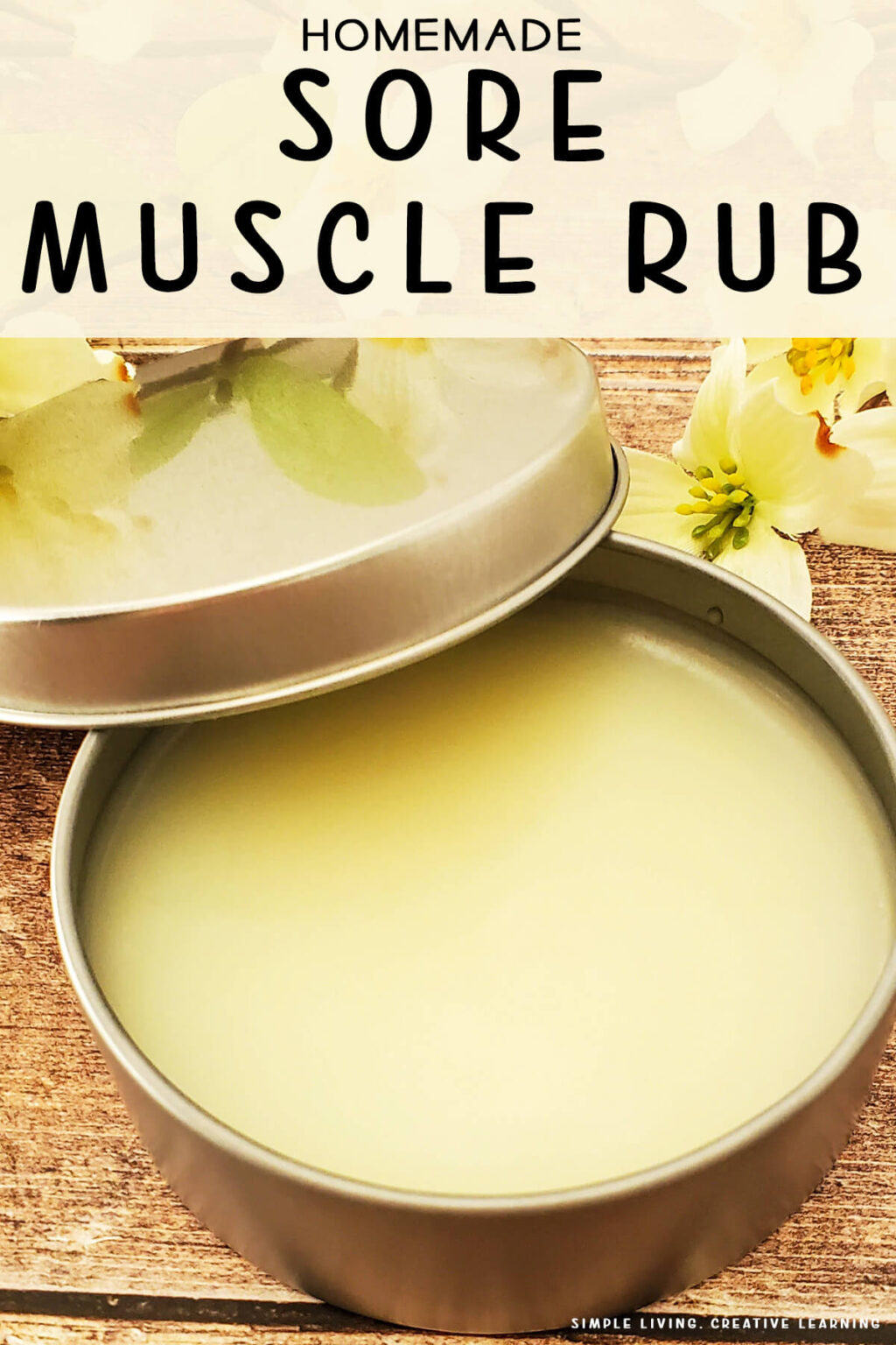 DIY Sore Muscle Rub Simple Living. Creative Learning