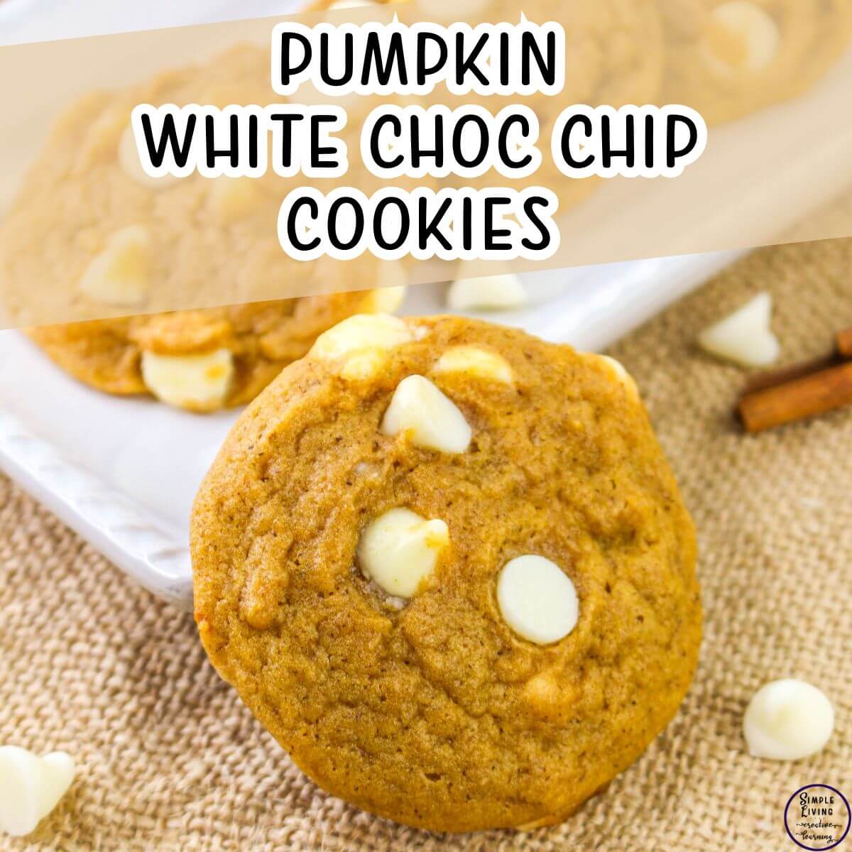Pumpkin White Chocolate Chip Cookies one large cookie in front