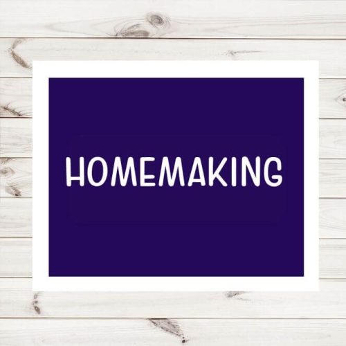 Homemaking