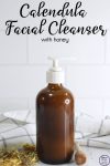 Calendula Facial Cleanser with Honey