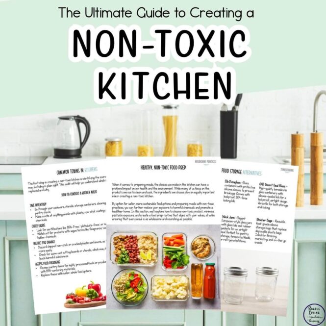 The Ultimate Guide Guide to Creating A Non-Toxic Kitchen with three pages