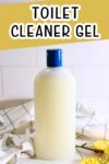 Homemade Toilet Cleaner Gel