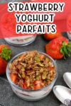 Strawberry Yoghurt Parfaits