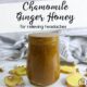 Chamomile Ginger Honey for Relieving Headaches in a glass jar