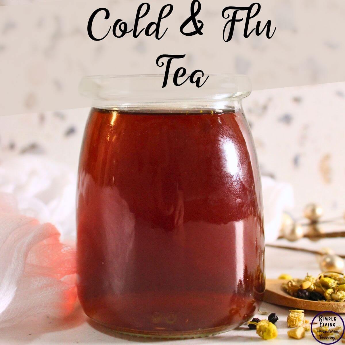 Homemade Cold and Flu Tea in a glass jar