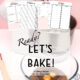 Let Bake a Baking Planner for the Home Baker front cover of ebook