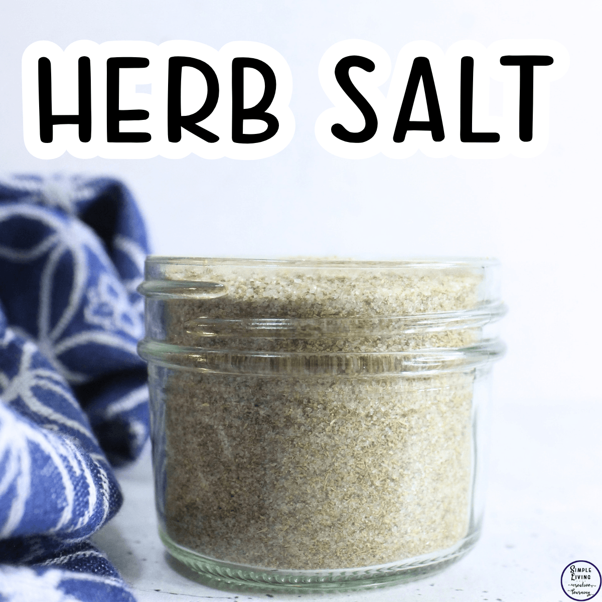 Herb Salt Recipe in a glass jar